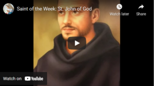 Saint of the Week: St. John of God