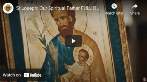 St Joseph: Our Spiritual Father FULL DOCUMENTARY