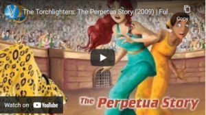 The Torchlighters: The Perpetua Story (2009) | Full Episode | Jasmine Jones | Robert Fernandez