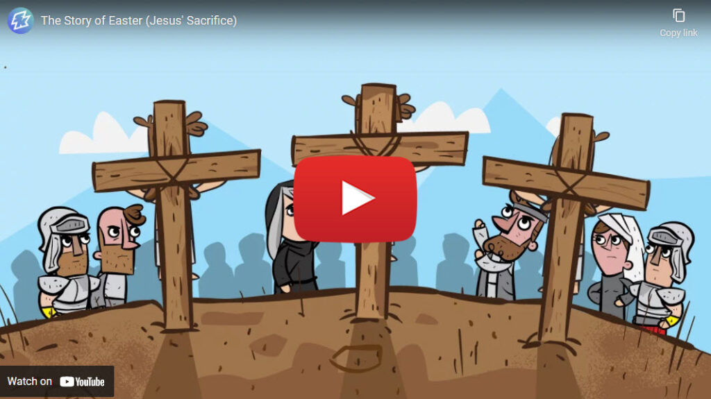 The Story of Easter (Jesus' Sacrifice)