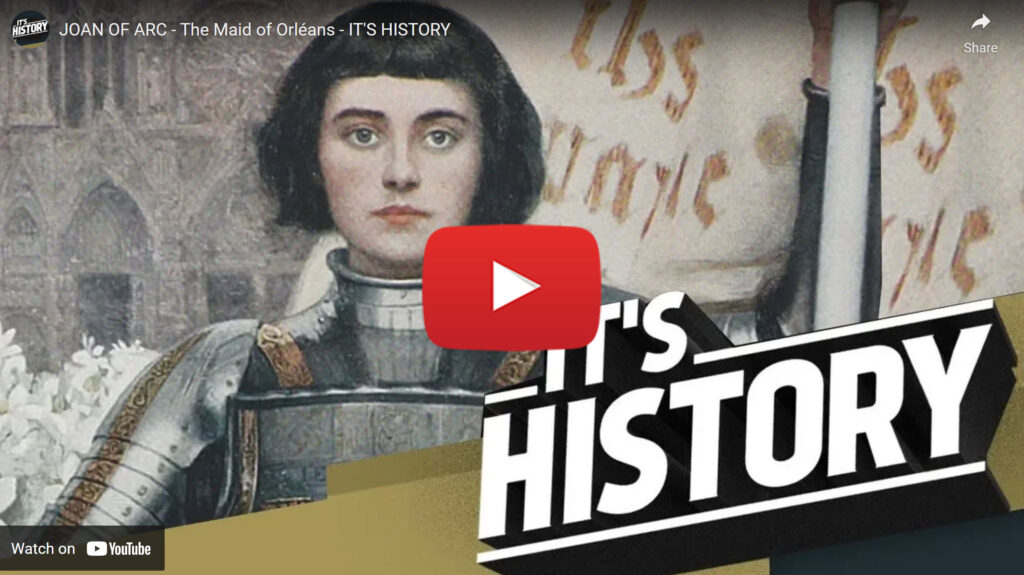 JOAN OF ARC - The Maid of Orléans - IT'S HISTORY