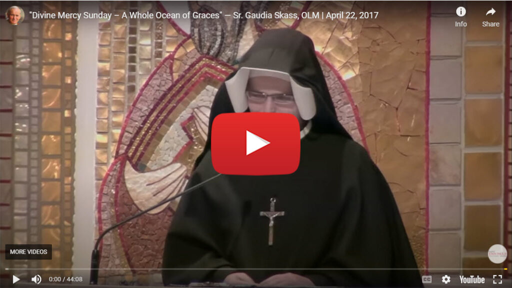 "Divine Mercy Sunday – A Whole Ocean of Graces" - Sr. Gaudia Skass, OLM