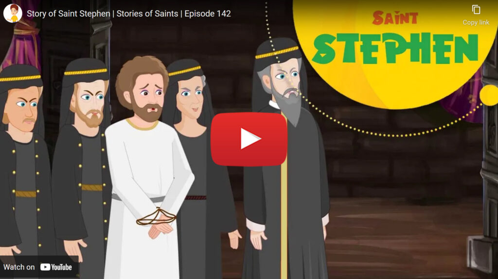 Story of Saint Stephen | Stories of Saints