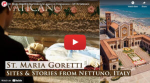 St. Maria Goretti's Martyrdom & Legacy of Forgiveness | EWTN Vaticano