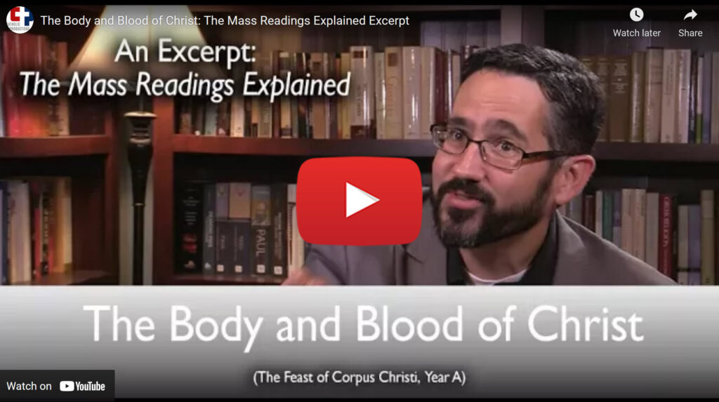 The Body and Blood of Christ: The Mass Readings Explained Excerpt