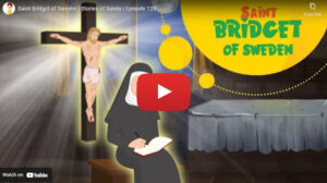 Saint Bridget of Sweden | Stories of Saints | ANIMATION