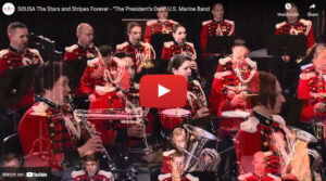 SOUSA The Stars and Stripes Forever - "The President's Own" U.S. Marine Band