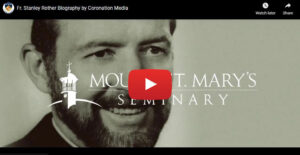 Fr. Stanley Rother Biography by Coronation Media