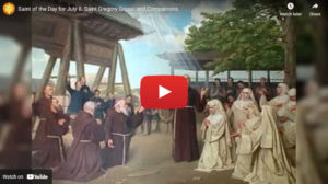 Saint of the Day for July 8. Saint Gregory Grassi and Companions