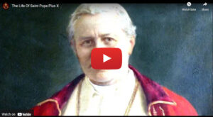 The Life Of Saint Pope Pius X