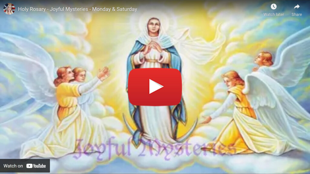 Holy Rosary - Joyful Mysteries - Monday & Saturday