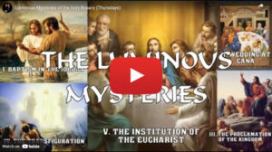Luminous Mysteries of the Holy Rosary (Thursdays)