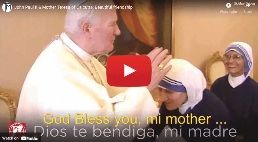 John Paul II & Mother Teresa of Calcutta: Beautiful friendship