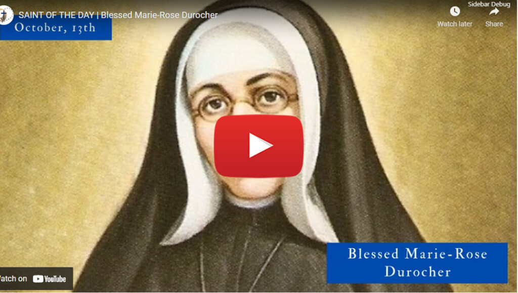 SAINT OF THE DAY | Blessed Marie-Rose Durocher
