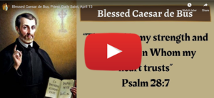 Blessed Caesar de Bus, Priest