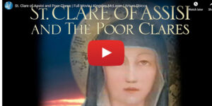 St. Clare of Assisi and Poor Clares