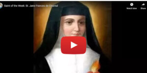 Saint of the Week: St. Jane Frances de Chantal