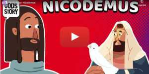 God's Story: Nicodemus