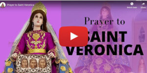 Prayer to St.Veronica