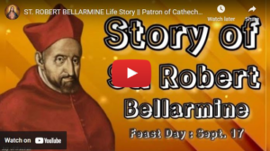 St. Robert Bellarmine Life Story