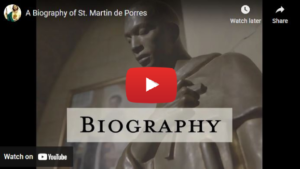 A Biography of St. Martin de Porres