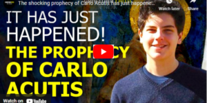 The Prophoecy of Carlo Acutis