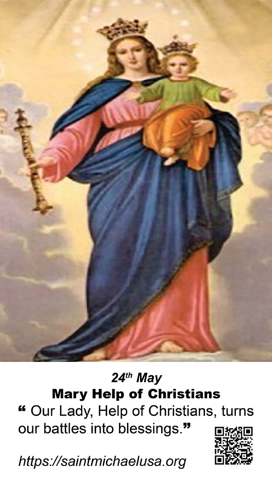 MARY HELP OF CHRISTIANS – 24th May - Saint Michael Center